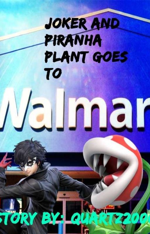 SSB: TAS episode 18: Joker And Piranha Plant Goes To Walmart by Quartz2006