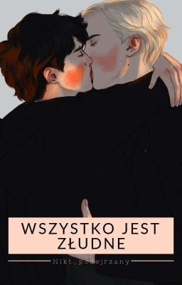 Wszystko jest złudne /Drarry cover