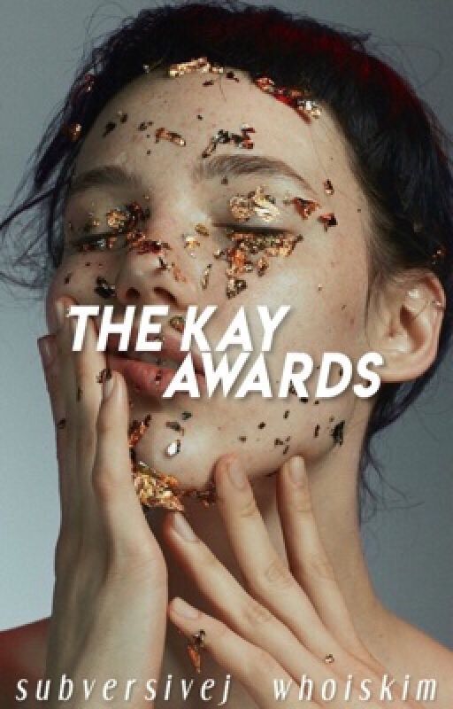 The Kay Awards by subversivej