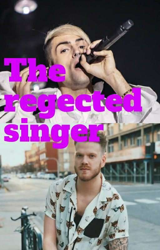 The Regected Singer  by Alexis___Boo