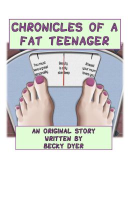 Chronicles of a Fat Teenager (Complete - Sequel coming soon) cover