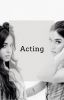 Acting (Camren)