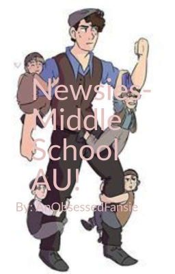 Newsies- Middle School Au! (DISCONTINUED!) cover