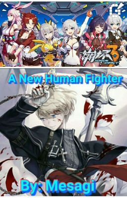 A New Human Fighter (A Honkai Impact 3rd Fanfiction) cover