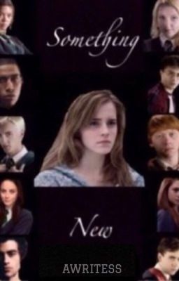 Something New: A Dramione Fanfiction cover