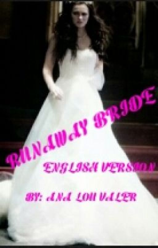 Runaway Bride (English Version) by: Ana Lou by AnaLouDAuthor