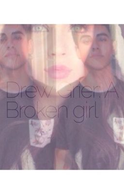 Drew Grier: A Broken Girl cover