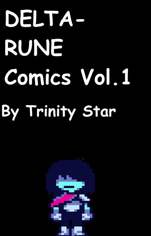 Deltarune Comics Vol.1 by sparkledustbomb4