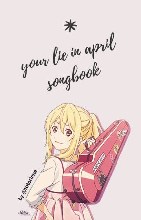 your lie in april songbook by totorinne