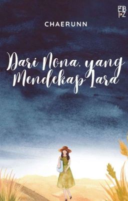 Dari Nona, yang Mendekap Lara [Sudah Terbit] cover