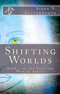 Shifting Worlds: Book 1 In The S.W.S. [COMPLETED] ✔ cover