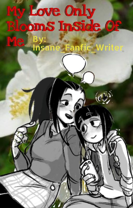 My love only blooms inside of me by Insane_Fanfic_Writer