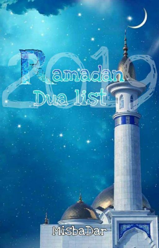 RAMADAN DUA LIST 2019 by MisbaDar