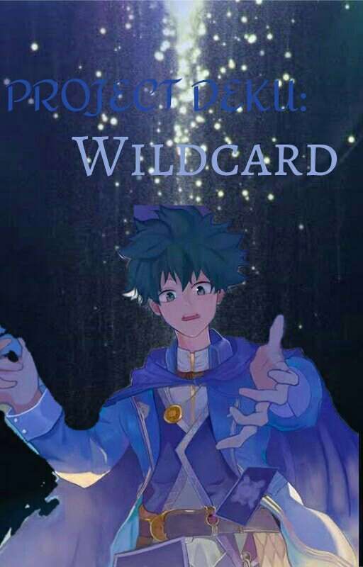 PROJECT DEKU:Wild Card by fandom4all