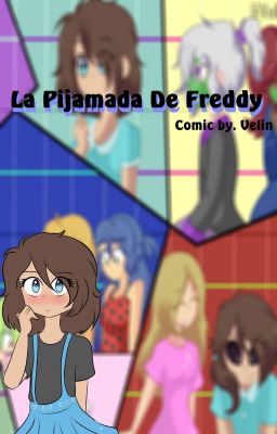 La Pijamada De Freddy (Comic) // FHS  FNAFHS // By. Velin cover