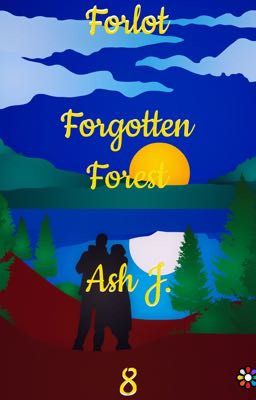 Forlot: Forgotten Forest - Book Eight {Completed} cover