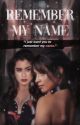 Remember My Name - Camren by papicamren