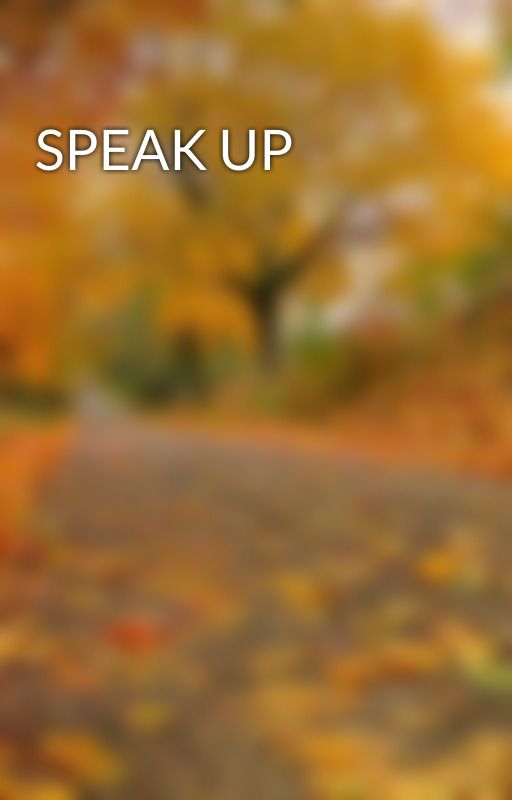 SPEAK UP by user05550445