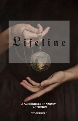 Lifeline ⤞ Peter Pevensie [Chronicles of Narnia] cover