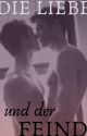 Die Liebe und der Feind (boyxboy) by Cupid42hearts