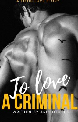 To Love A Criminal cover