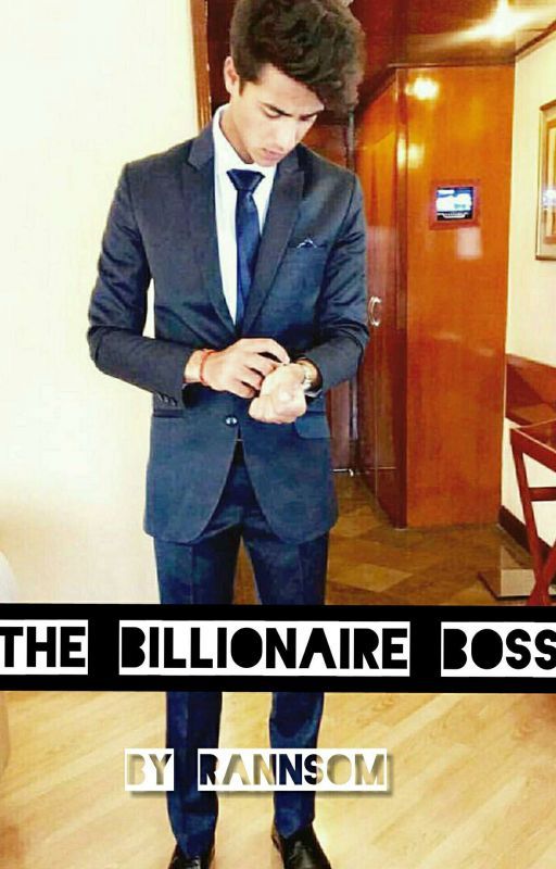 The Billionaire Boss by rannsom