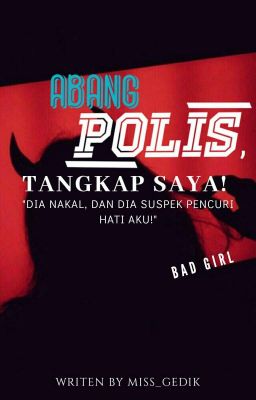 Intro :Abang Polis, Tangkap SAYA! ✔ cover