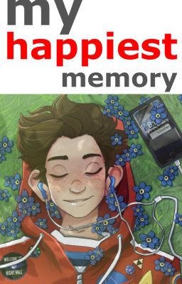 My Happiest Memory  - Boyf Riends AU - cover