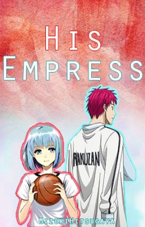 His Empress {Kuroko no Basket} by MizukiHitsugaya