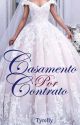 Casamento Por Contrato by Tyrelly