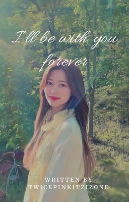 I'll be with you forever |  Jinjoo by TwicepinkitzIzone