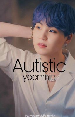 Autistic • Yoonmin  cover