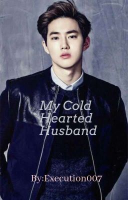 My Cold Hearted Husband {Completed} cover