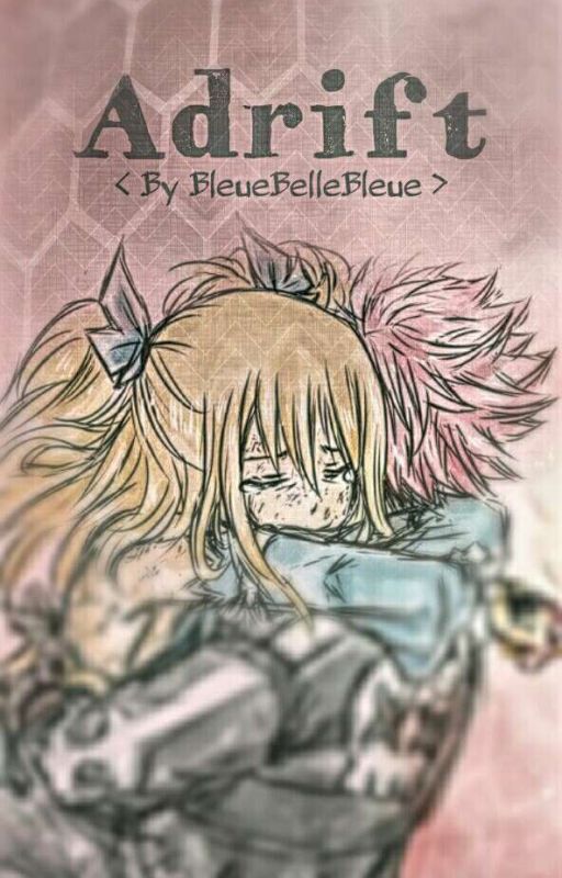 Adrift | NaLu | by bleuebellebleue