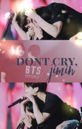 don't cry, jimin by mojaggukie