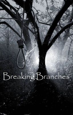 Breaking Branches (Death Note Fanfiction) cover