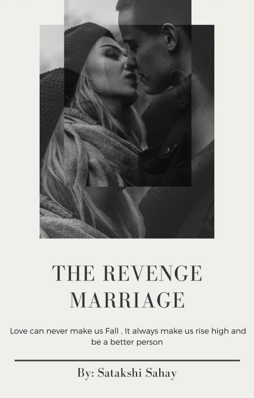 The Revenge Marriage by 22Satakshi