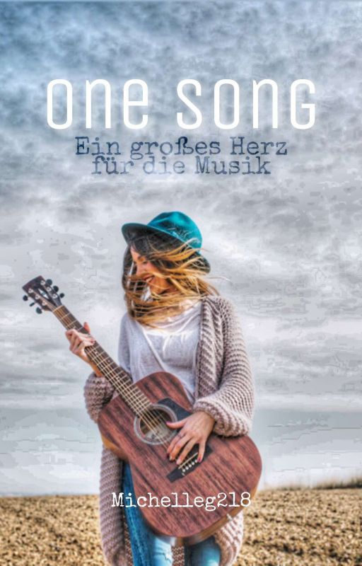 One Song - Ein großes Herz für die Musik  by Michelleg218