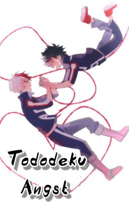 Tododeku angst cover