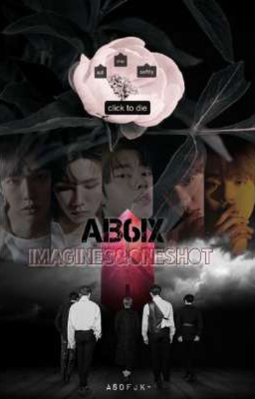 AB6IX: IMAGINES&ONESHOT by asdfjk-