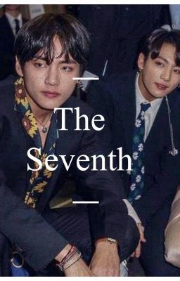 THE SEVENTH || (Taekook/Vkook) || cover