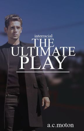 The Ultimate Play (BWWM) by driyonce