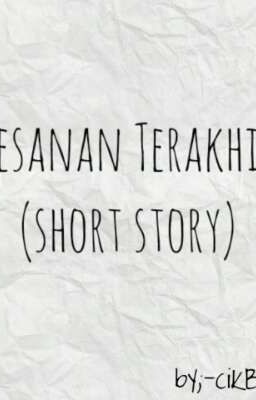 PESANAN TERAKHIR (SHORT STORY )✔️ [C] cover