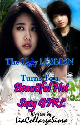 The Ugly Lesbian Turns To A Beautiful Hot Sexy Girl (Available On Dreame) cover