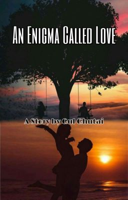 An Enigma Called Love [ Completed ] cover