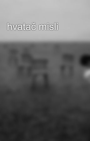 hvatač misli  by Kingofbeasts