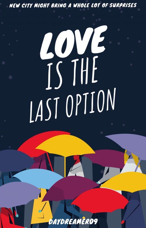 love is the last option✓ by daydreamero9