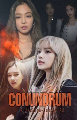 Conundrum | JENLISA (COMPLETED) cover