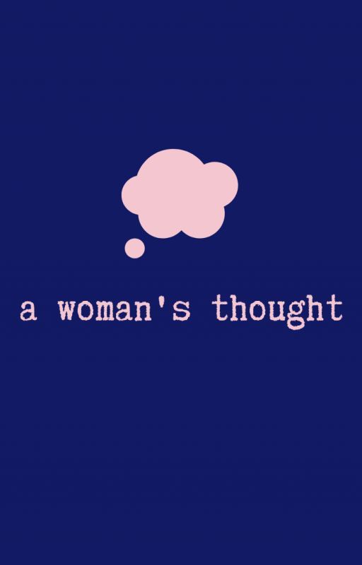 a woman's thought by womanword