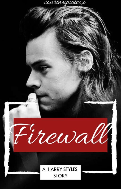 Firewall {One Direction a.u.} by courtneynotcox